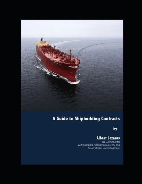 A Guide to Shipbuilding Contracts - Paperback