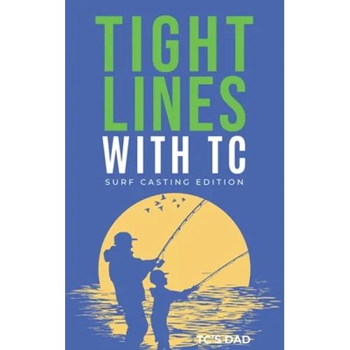 Tight Lines With TC: Surf Edition - Paperback