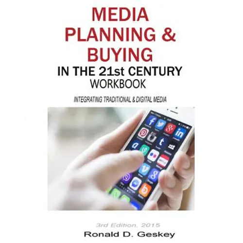 Media Planning & Buying in the 21st Century Workbook, 3rd Edition - Paperback