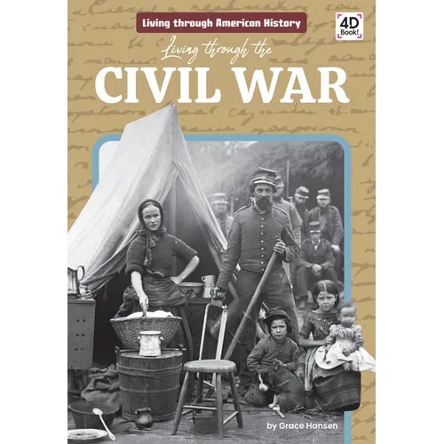 Living Through the Civil War - Library Binding
