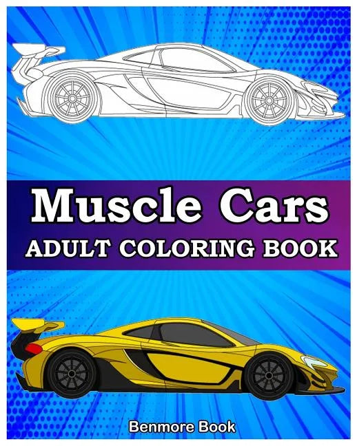 Muscle Cars: Adult coloring books, Classic Cars, Trucks, Planes Motorcycle and Bike (Dover History Coloring Book) - Paperback