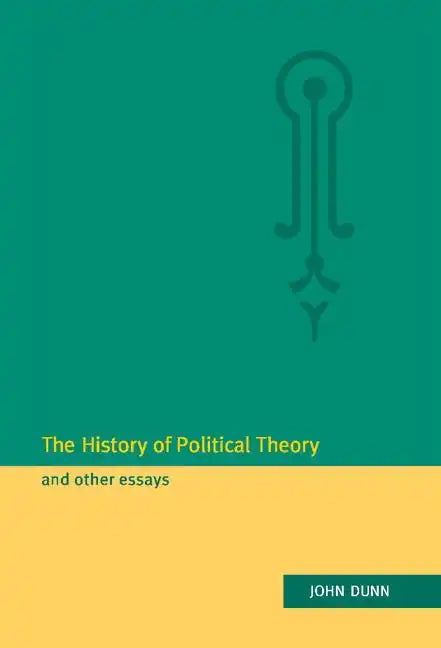 The History of Political Theory and Other Essays - Hardcover