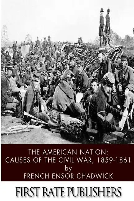 The American Nation: Causes of the Civil War 1859-1861 - Paperback