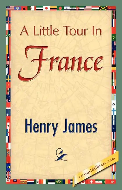 A Little Tour in France - Paperback