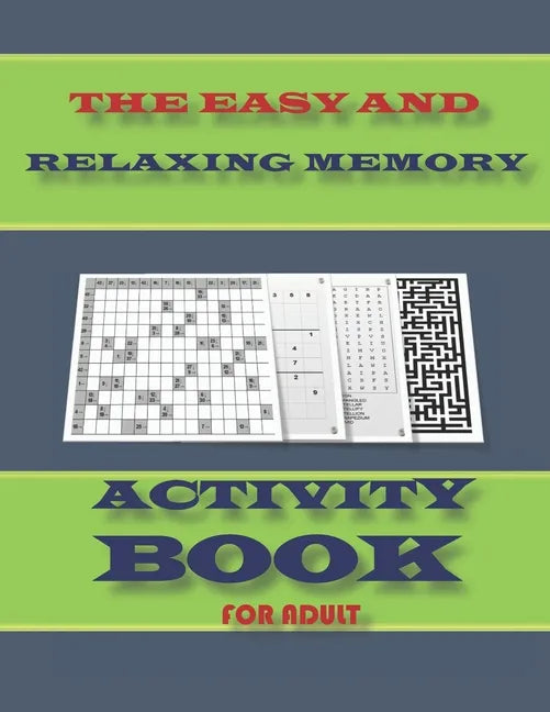 The Easy and Relaxing Memory Activity Book for Adult: word search, sudoku hard, Number searches, kakuro, and mazes 8,5"x11" 110 pages - Paperback