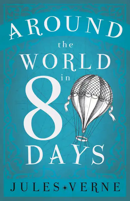 Around the World in Eighty Days - Hardcover