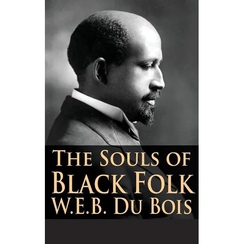 The Souls of Black Folk - Hardcover