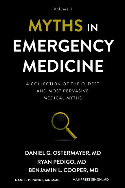 Myths in Emergency Medicine: Volume 1 - Paperback