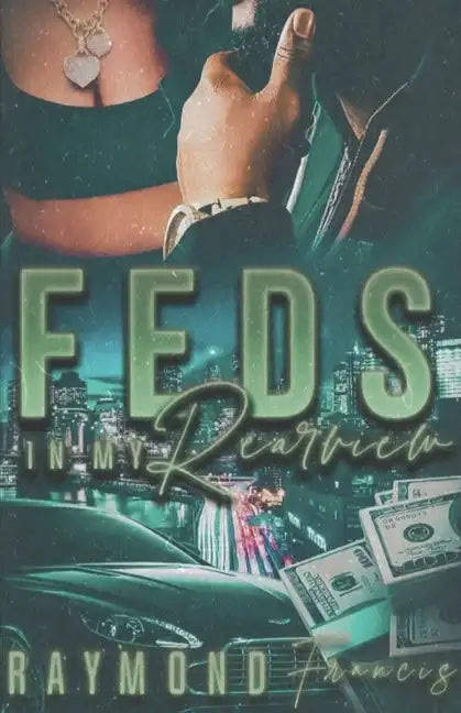 Feds In My Rearview - Paperback