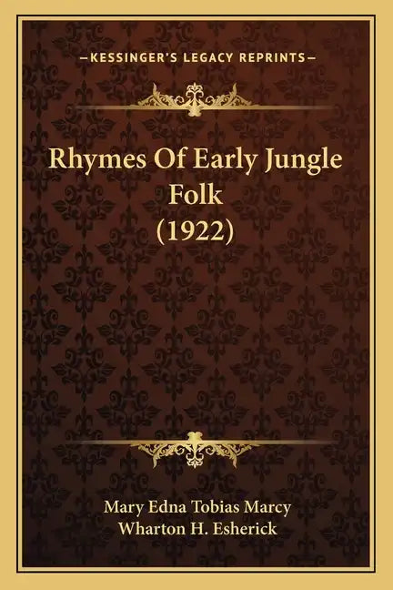 Rhymes Of Early Jungle Folk (1922) - Paperback
