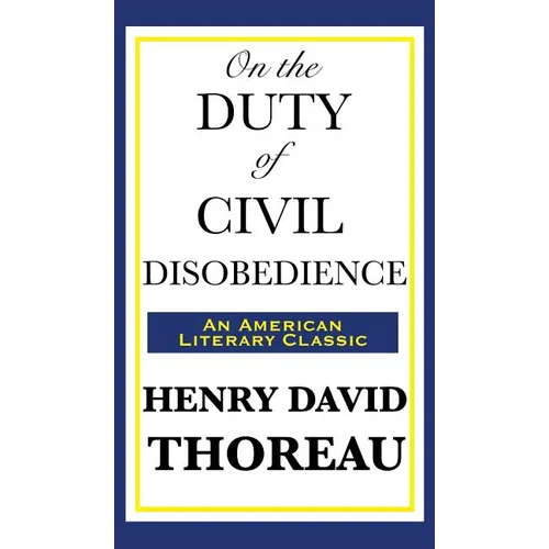 On the Duty of Civil Disobedience - Hardcover