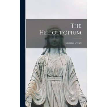 The Heliotropium - Hardcover