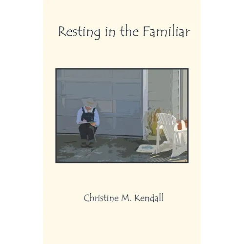Resting in the Familiar - Paperback