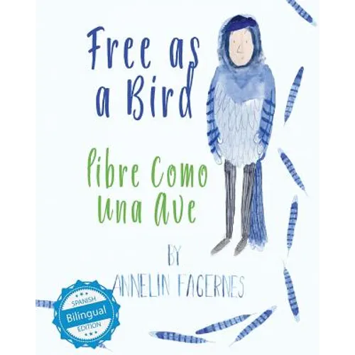 Free as a Bird / libre como una ave - Paperback