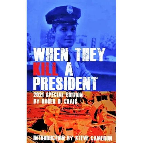 When They Kill a President: Special Edition - Paperback