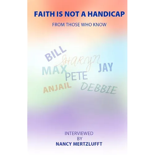 Faith Is Not A Handicap From Those Who Know - Paperback