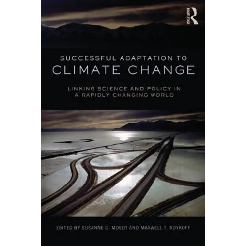 Successful Adaptation to Climate Change: Linking Science and Policy in a Rapidly Changing World - Paperback
