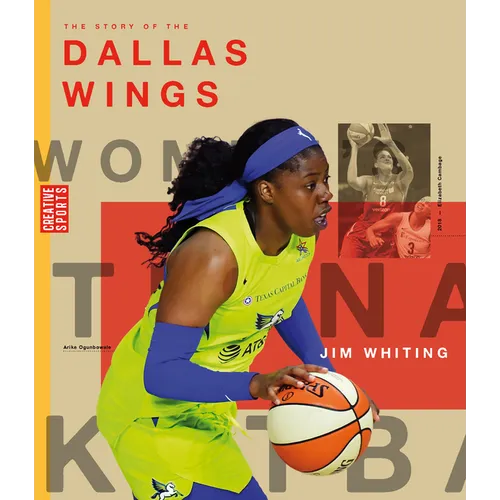 The Story of the Dallas Wings - Library Binding