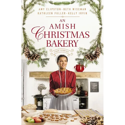 An Amish Christmas Bakery: Four Stories - Paperback