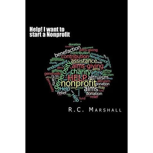 Help! I want to start a Nonprofit: Small Business Guide - Paperback