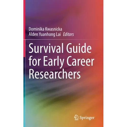 Survival Guide for Early Career Researchers - Hardcover