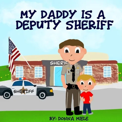 My Daddy is a Deputy Sheriff - Paperback