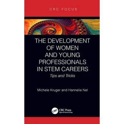 The Development of Women and Young Professionals in Stem Careers: Tips and Tricks - Hardcover