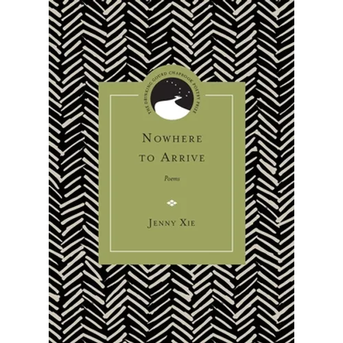 Nowhere to Arrive: Poems - Paperback