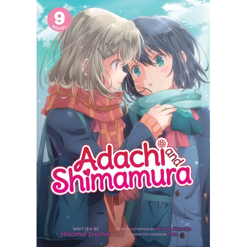 Adachi and Shimamura (Light Novel) Vol. 9 - Paperback