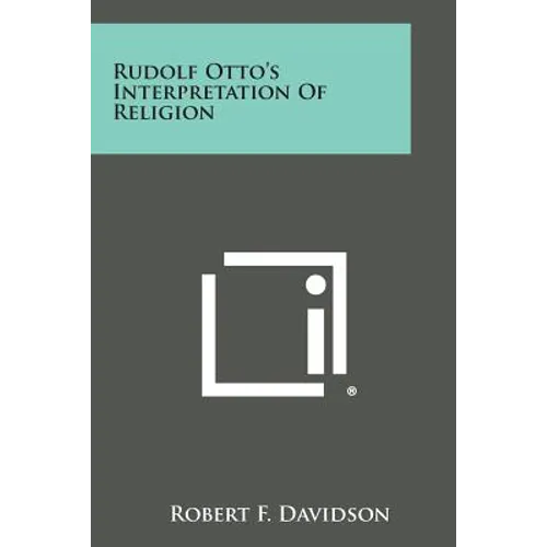Rudolf Otto's Interpretation of Religion - Paperback