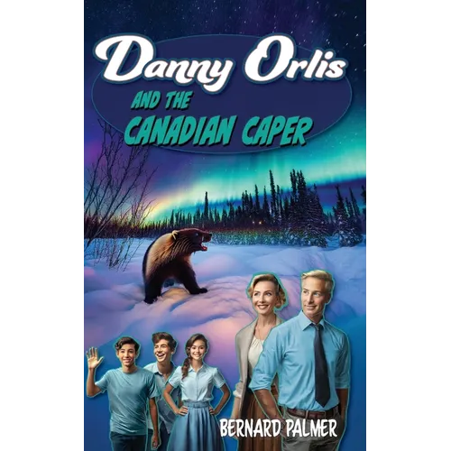 Danny Orlis and the Canadian Caper - Paperback