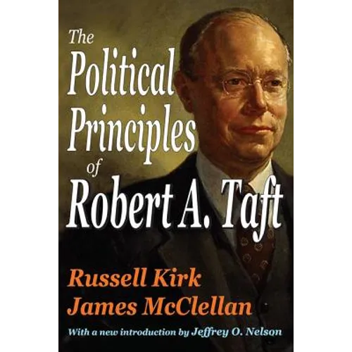 The Political Principles of Robert A. Taft - Paperback