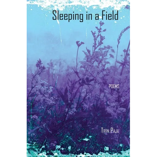 Sleeping in a Field: Poems - Paperback