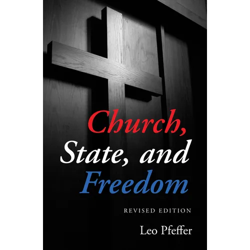 Church, State, and Freedom - Paperback