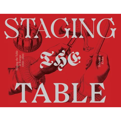 Staging the Table in Europe: 1500-1800 - Paperback