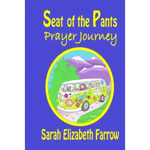 Seat of the Pants Prayer Journey - Paperback