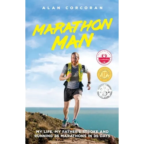 Marathon Man: My Life, My Father's Stroke and Running 35 Marathons in 35 Days - Paperback