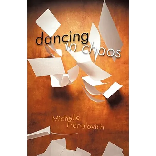 Dancing in Chaos - Hardcover