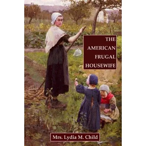 The American Frugal Housewife - Paperback