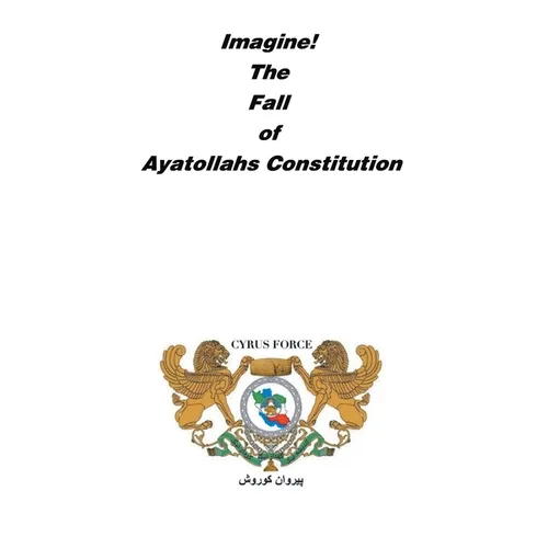 Imagine! The Fall of Ayatollahs Constitution - Paperback
