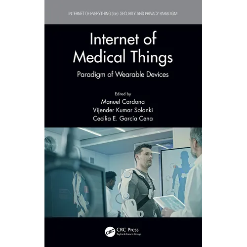Internet of Medical Things: Paradigm of Wearable Devices - Paperback