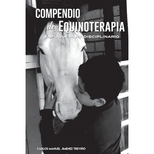 Compendio de equinoterapia: Enfoque multidisciplinario - Paperback