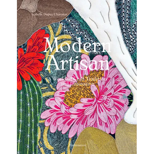 Modern Artisan: A World of Craft Tradition and Innovation - Hardcover