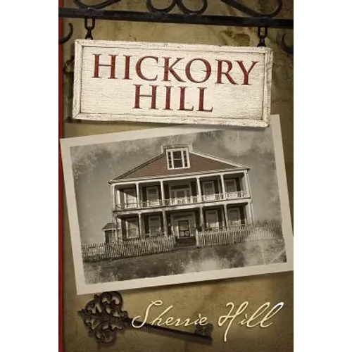 Hickory Hill - Paperback