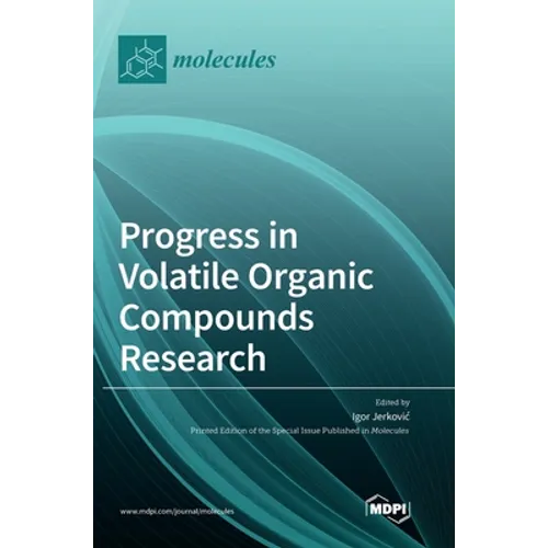 Progress in Volatile Organic Compounds Research - Hardcover