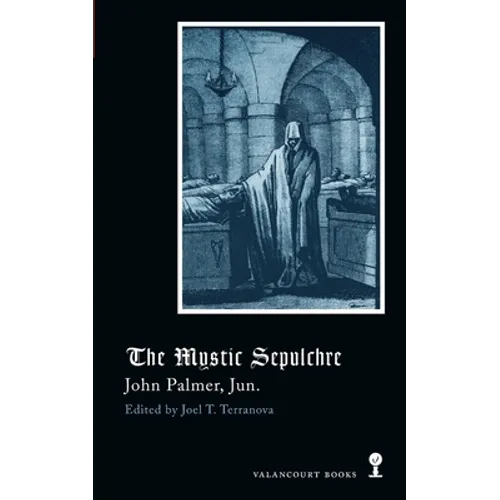 The Mystic Sepulchre (Gothic Classics) - Paperback