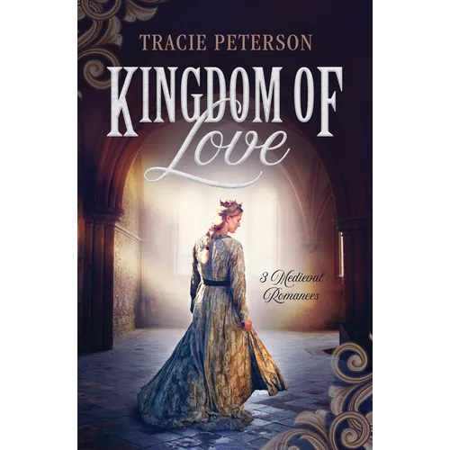 Kingdom of Love: 3 Medieval Romances - Paperback