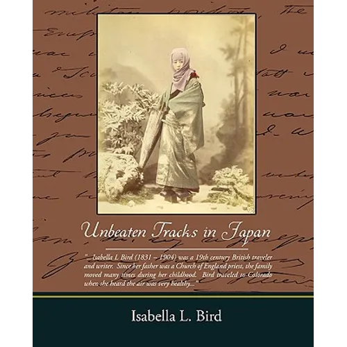 Unbeaten Tracks in Japan - Paperback