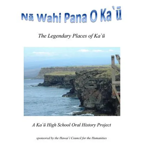 Na Wahi Pana o Ka'u: The Legendary Places of Ka'u - Paperback