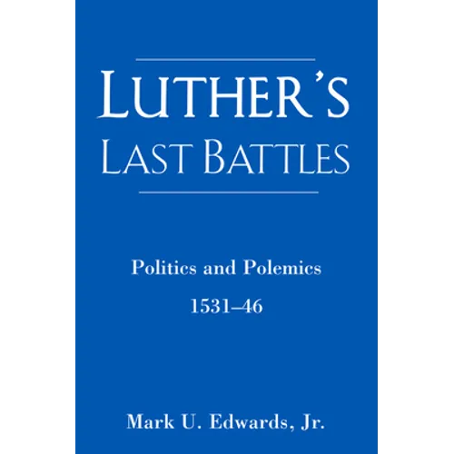 Luther's Last Battles - Paperback